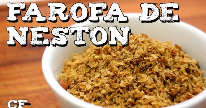 Acompanhamentos: Farofa de Neston @CookFork