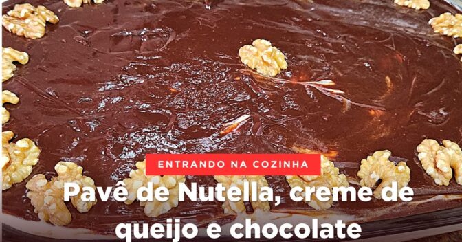 Bolos: Pavê de Nutella com Mascarpone e Chocolate